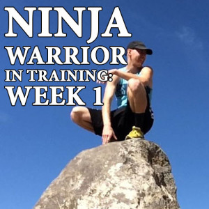 Daniel Elfers Ninja Warrior in Training: Week One